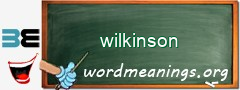 WordMeaning blackboard for wilkinson